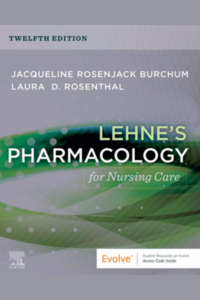 LEHNES PHARMACOLOGY FOR NURSING CARE TWELFTH EDITION 200x300